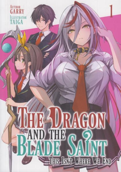 The Dragon and the Blade Saint: This Isn't Where We End