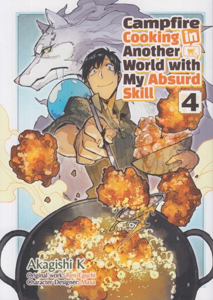 Campfire Cooking in Another World with My Absurd Skill