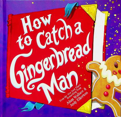 How to Catch a Gingerbread Man