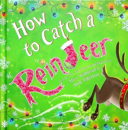 How to Catch a Reindeer