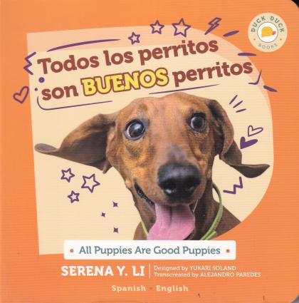 All Puppies Are Good Puppies: Todos los perritos son buenos perritos (Spanish Board Book)