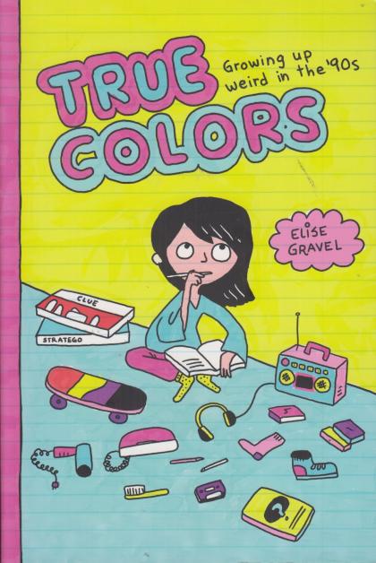 True Colors: Growing Up Weird in the 90s