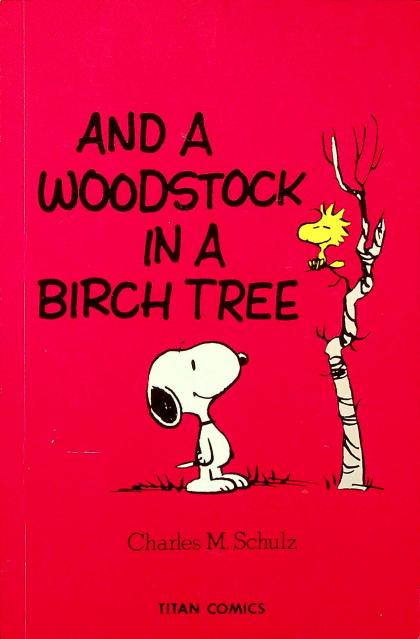 And a Woodstock in a Birch Tree