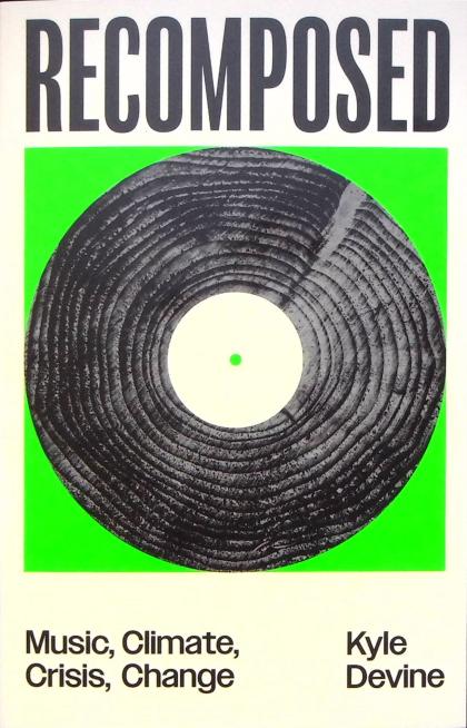 Recomposed: Music, Climate, Crisis, Change