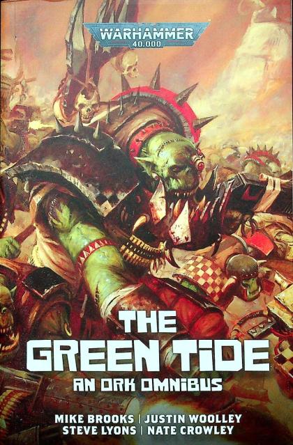 The Green Tide: An Ork Omnibus