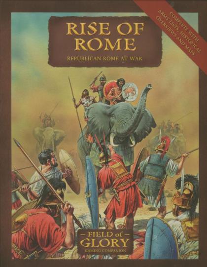 Rise of Rome, Republican Rome at War: Field of Glory Gaming Companion