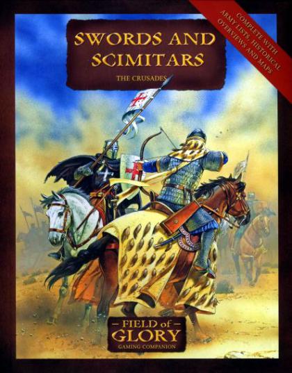 Swords and Scimitars, The Crusades: Field of Glory Gaming Companion