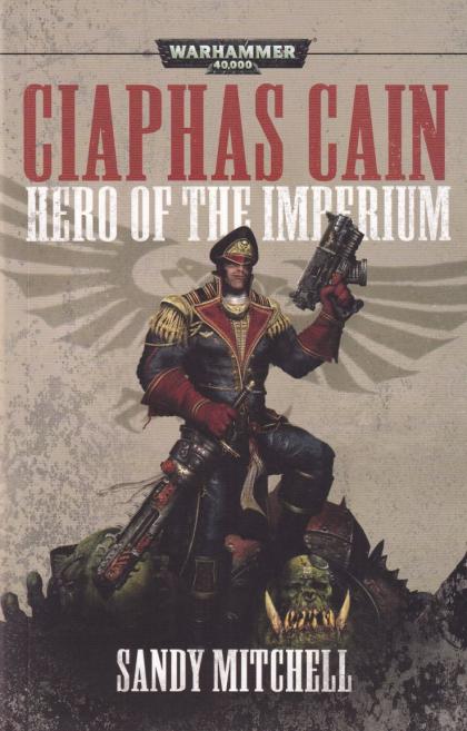 Ciaphas Cain: Hero of the Imperium