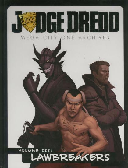 Judge Dredd: Mega City One Archives, Volume III: Lawbreakers