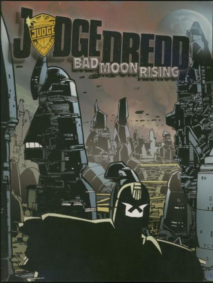 Judge Dredd: Bad Moon Rising