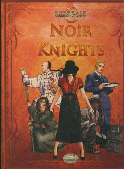 Savage Worlds: Suzerain - Noir Knights