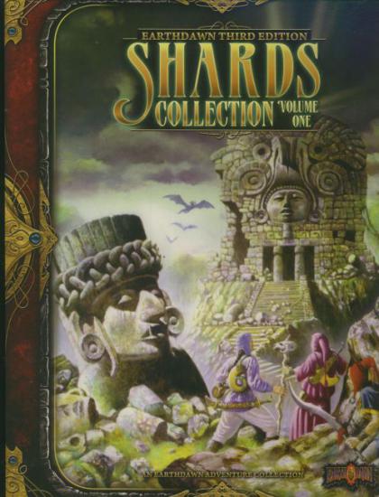 Earthdawn Third Edition: Shards Collection, Volume One