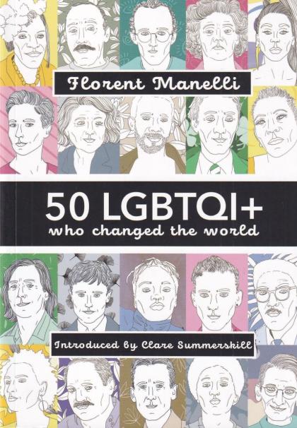 50 LGBTQI+ Who Changed the World