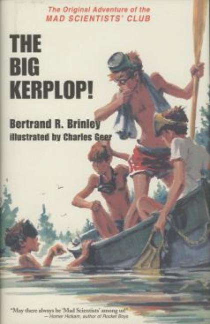 The Big Kerplop! The Original Adventure of the Mad Scientists' Club