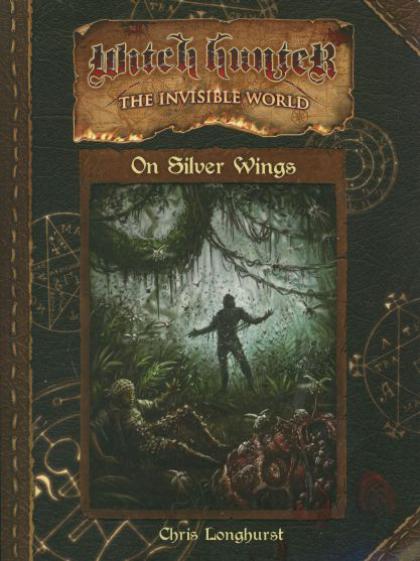 Witch Hunter, the Invisible World: On Silver Wings