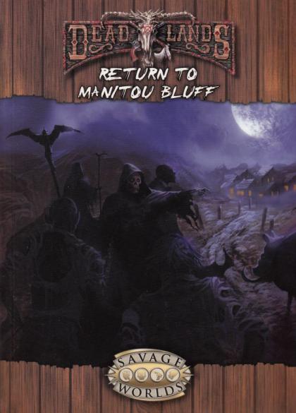 Savage Worlds: Deadlands, Return to Manitou Bluff