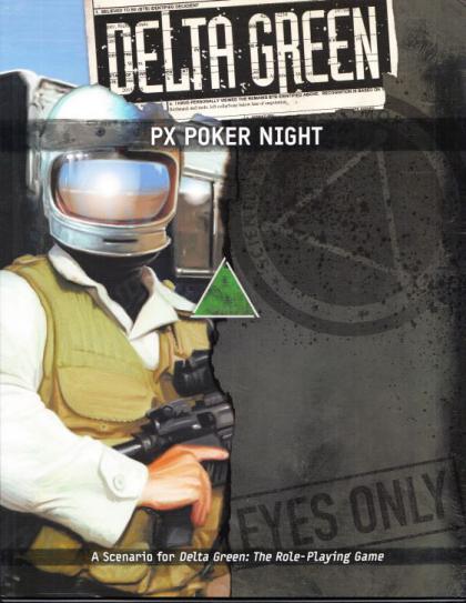 PX Poker Night: A Scenario for Delta Green: The Role-Playing Game