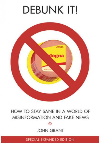 Debunk It! Fake News Edition: How to Stay Sane in a World of Misinformation