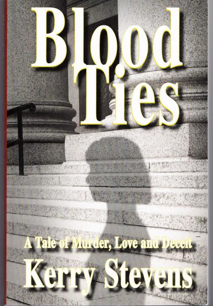 Blood Ties: A Tale of Murder, Love and Deceit