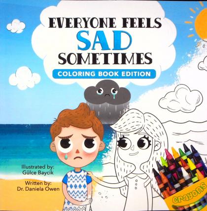 Everyone Feels Sad Sometimes: Coloring Book Edition