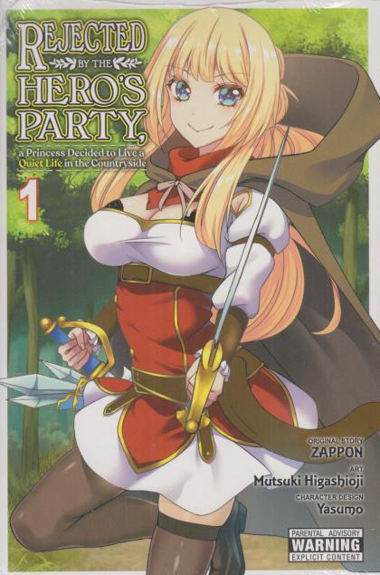 Rejected by the Hero's Party, a Princess Decided to Live a Quiet Life in the Countryside
