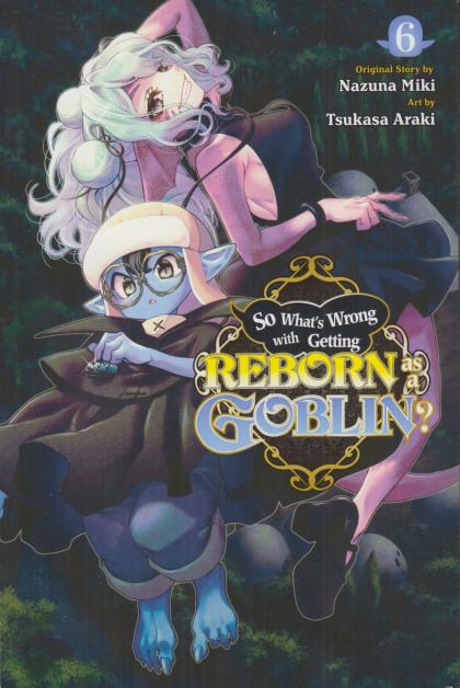 So What's Wrong with Getting Reborn as a Goblin?
