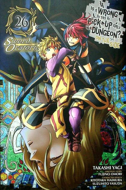 Is It Wrong to Try to Pick Up Girls in a Dungeon? on the Side: Sword Oratoria