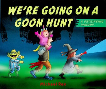 We're Going on a Goon Hunt