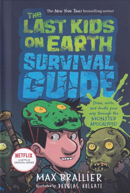 The Last Kids on Earth Survival Guide