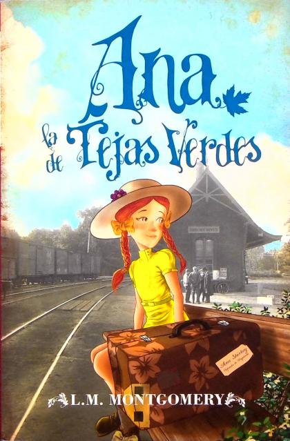 Ana, La de Tejas Verdes / Anna of Green Gables