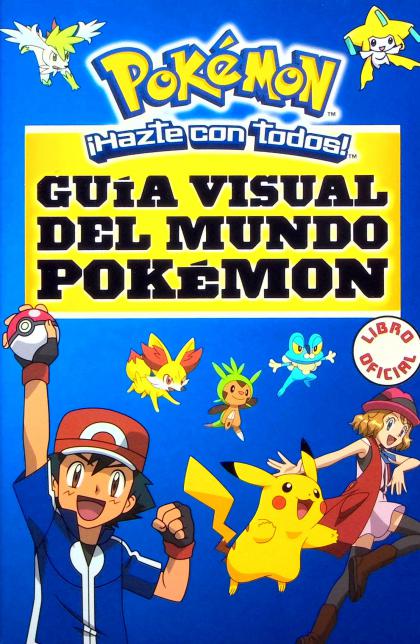 Guía Visual del Mundo Pokémon / Pokemon Visual Companion