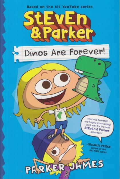 StEvEn and Parker: Dinos Are Forever!