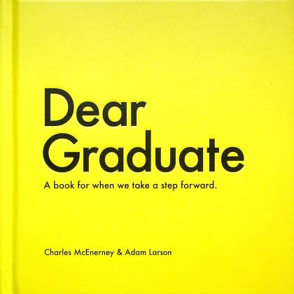 Dear Graduate: A Book for When We Take a Step Forward