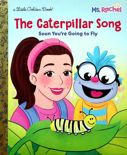 The Caterpillar Song: Soon You're Going to Fly