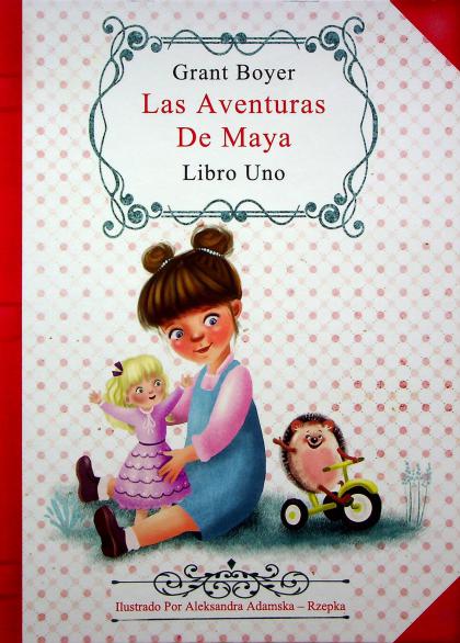 Las Aventuras De Maya - Libro Uno