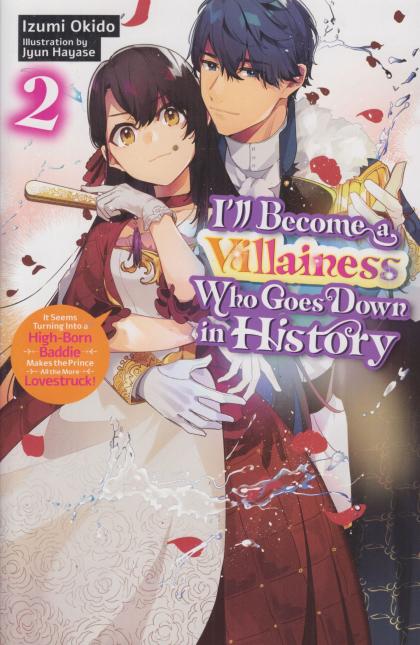 I'll Become a Villainess Who Goes Down in History