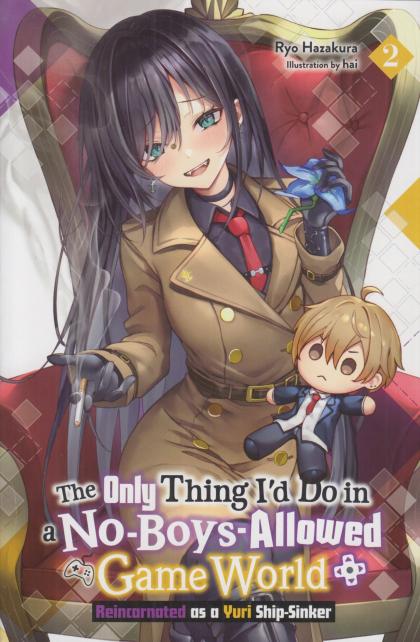 Only Thing I'd Do in a No-Boys-Allowed Game World: Reincarnated as a Yuri Ship-Sinker