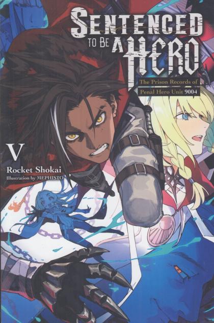 Sentenced to Be a Hero: The Prison Records of Penal Hero Unit 900-4