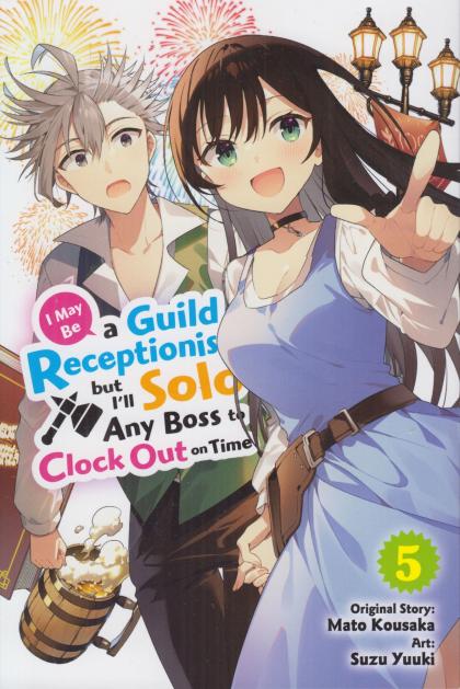 I May Be a Guild Receptionist, But I'll Solo Any Boss to Clock Out on Time