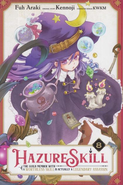 Hazure Skill: The Guild Member with a Worthless Skill Is Actually a Legendary Assassin