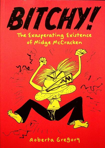 Bitchy! The Exasperating Existence of Midge McCracken