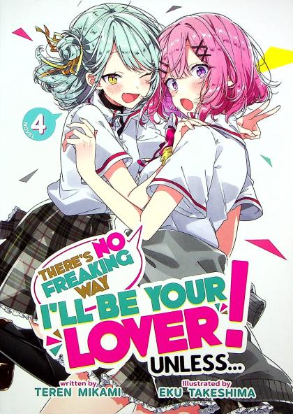 There's No Freaking Way I'll Be Your Lover! Unless...