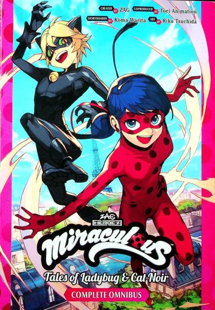 Miraculous: Tales of Ladybug & Cat Noir - Complete Omnibus