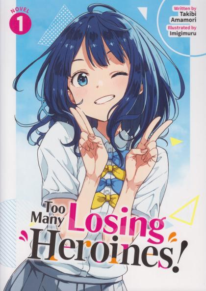 Too Many Losing Heroines!