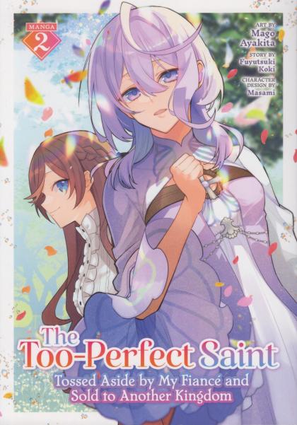 The Too-Perfect Saint: Tossed Aside by My Fiance and Sold to Another Kingdom