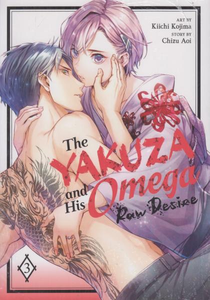 The Yakuza and His Omega: Raw Desire