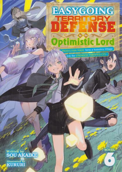 Easygoing Territory Defense by the Optimistic Lord: Production Magic Turns a Nameless Village Into the Strongest Fortified City