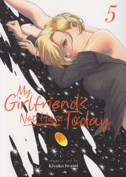 My Girlfriend's Not Here Today