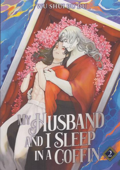 My Husband and I Sleep in a Coffin