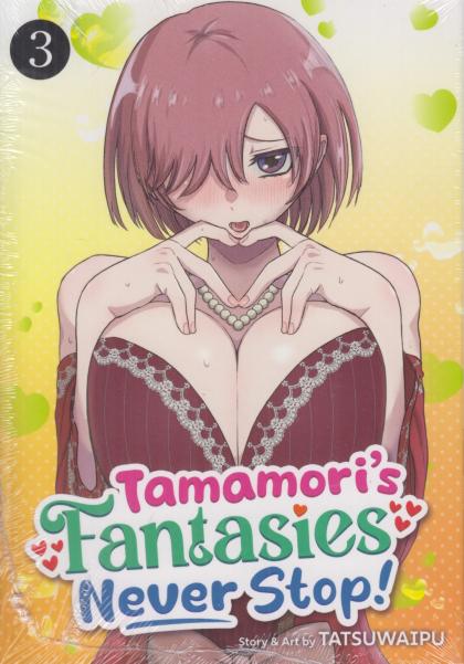 Tamamori's Fantasies Never Stop!